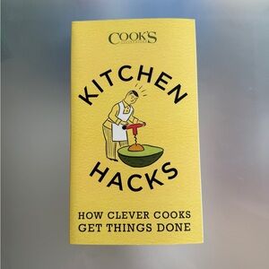 NWT - Cook’s Illustrated Kitchen Hacks Book - How Clever Cooks Get Things Done